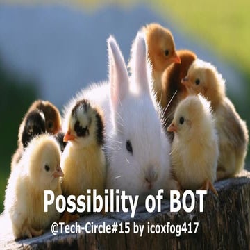 Tech Circle #15 Possibility Of BOT