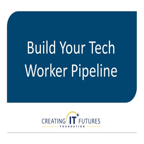 Build Your IT Worker Pipeline