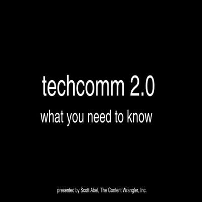 TechComm 2.0: What You Need To Know