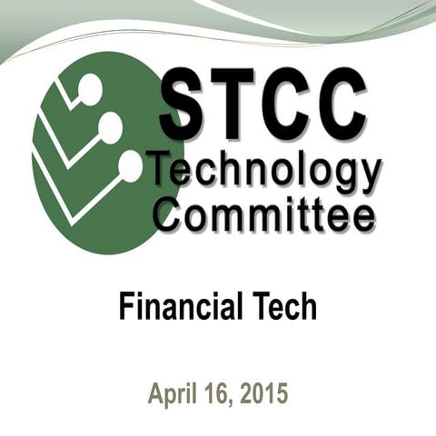 Financial Tech - St. Charles County Chambers Technology Committee presentatio...