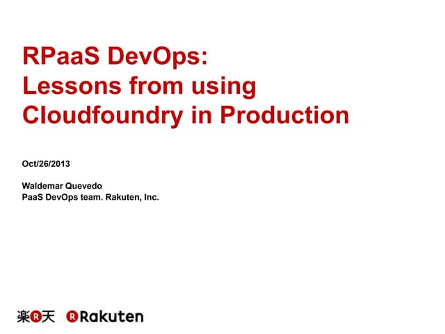 [RakutenTechConf2013] [D-2] RPaaS D...