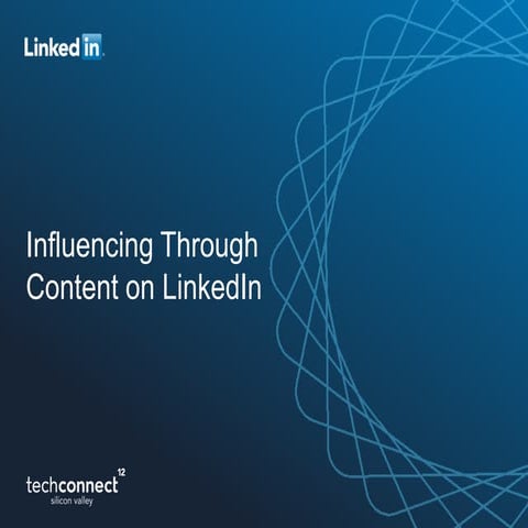 Influencing Through Content on LinkedIn