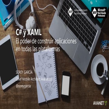 TechDay 2015 - C# y XAML: El poder de construir aplicaciones en todas las pla...
