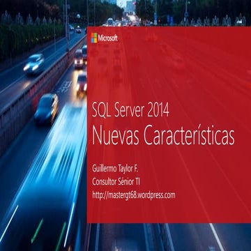 Tech day   sql server 2014 nuevas características - g-taylor