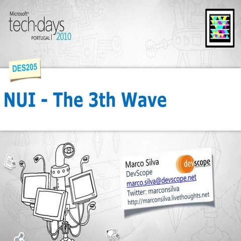 NUI the 3rd wave - Techdays2010