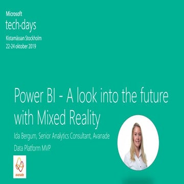 Tech Days Sweden - Power BI - A look into the future with mixed reality