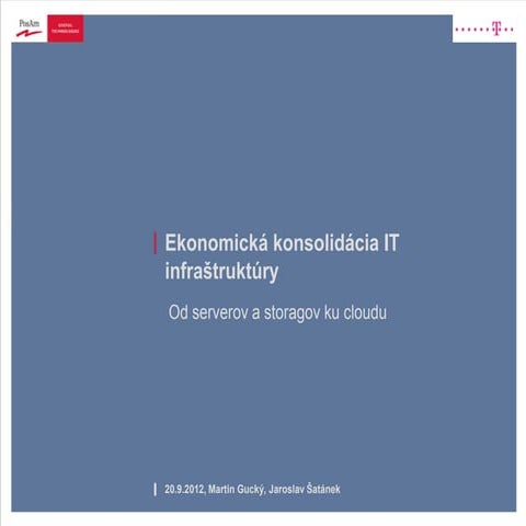 Ekonomická konsolidácia IT infra - cloud