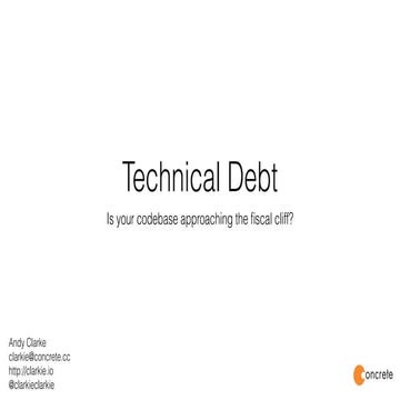 Technical Debt -  SOTR14 - Clarkie