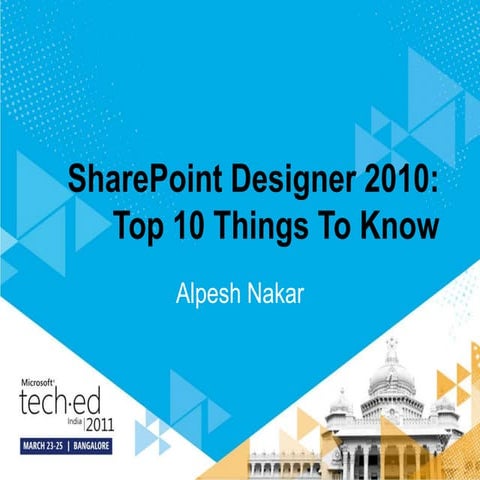 [Tech.Ed India 2011] SharePoint Designer 2010 Top 10