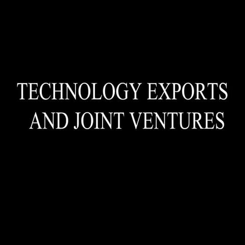 Technology Exports and Joint Ventures