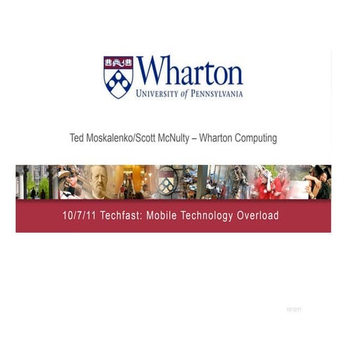 Wharton Computing Techfast: Mobile Technology Overload