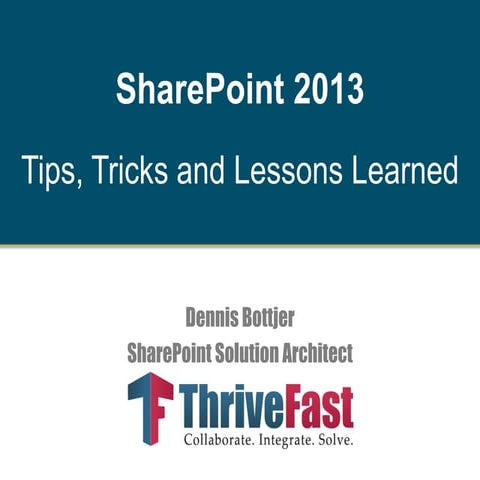 Tulsa Tech Fest - SharePoint 2013 Lessons Learned