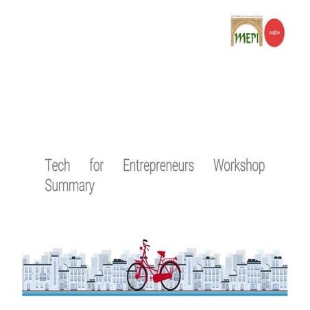 Tech for entrepreneurs workshop summary