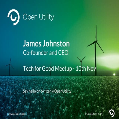 Tech for Good Meetup 10.11.14 Open Utility
