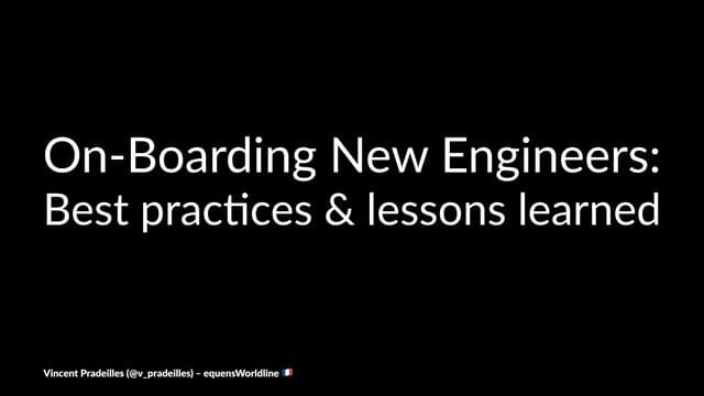 On-Boarding New Engineers