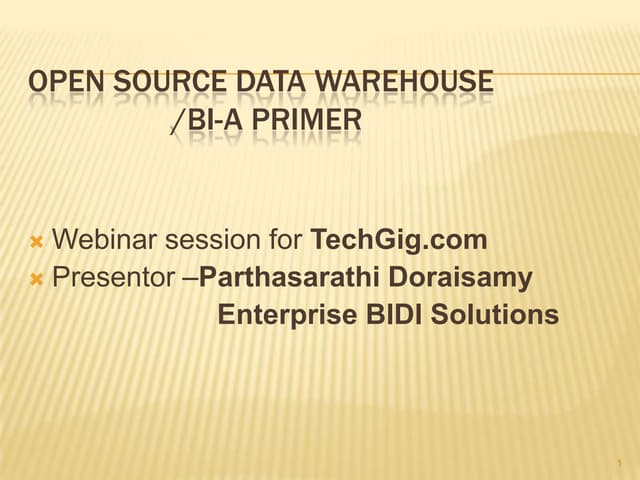Open Source DWBI-A Primer