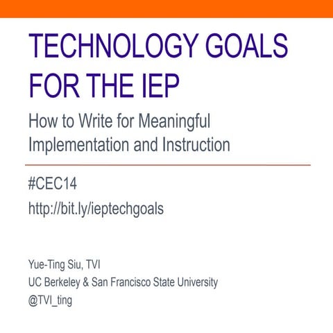 Technology Goals for the IEP: How to Write for Meaningful Implementation and ...