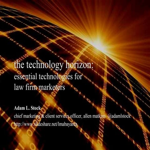 The Technology Horizon: Essential Technologies for Legal Marketers