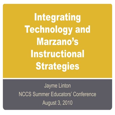 Integrating Technology & Marzano's Instructional Strategies