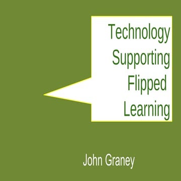 Technology for Flipped Learning