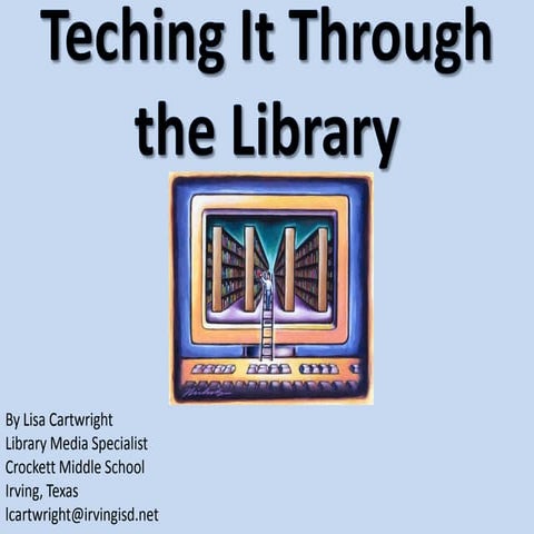 Teching it through_the_library