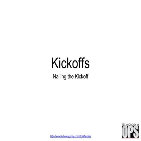 Technology In OPS - Kickoff Meetings