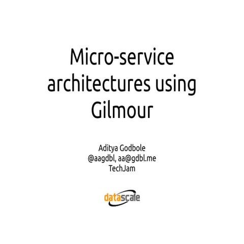 Micro-service architectures with Gilmour