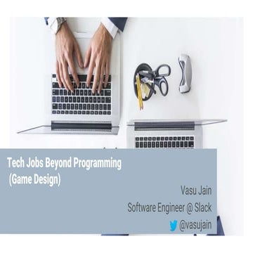 Tech jobs beyond programming - Game design