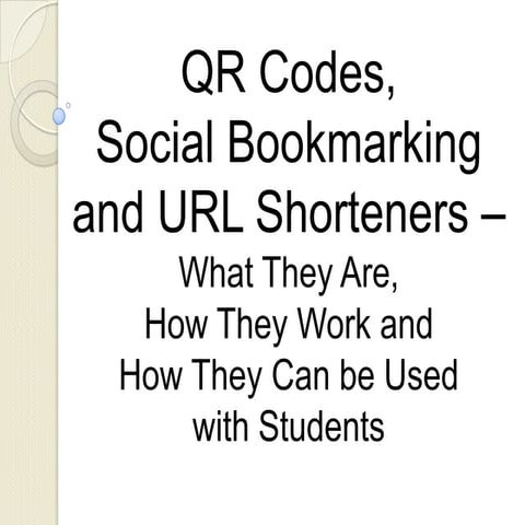 QR Codes, Social Bookmarking and URL Shorteners