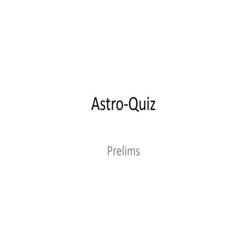 Techkriti 13 astro quiz prelims(vijin venu)