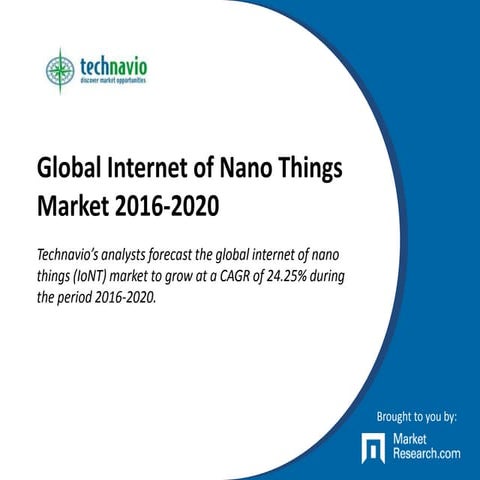 Global Internet of Nano Things Market 2016-2020