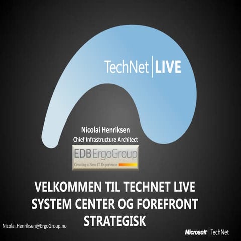 TechNet Live spor 2   sesjon 4 - sc-forefront