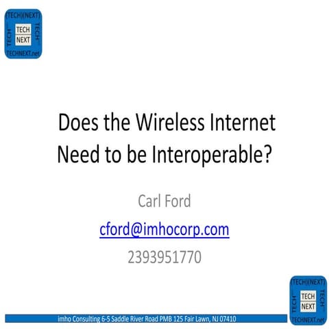 Does the Wireless Internet Need to be Interoperable