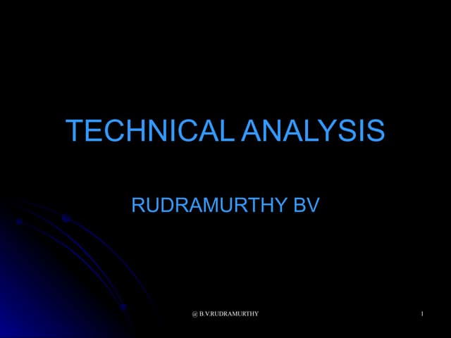 Technical Analysis   Rudramurthy