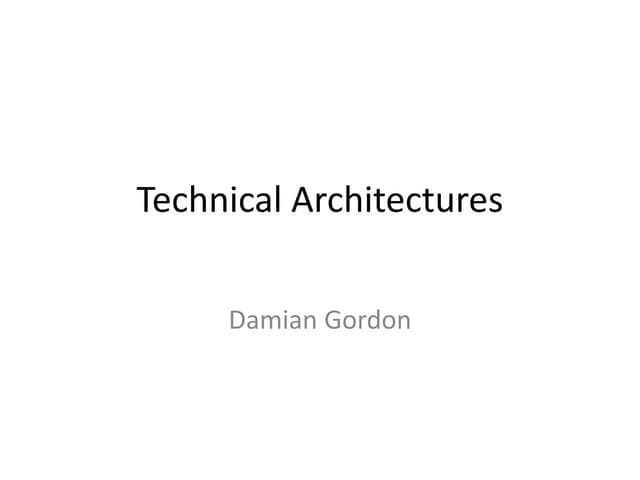 Technical Architectures