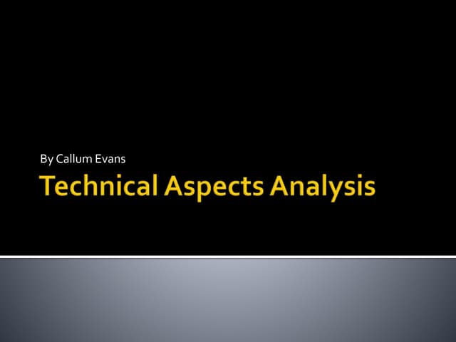 Technical aspects analysis