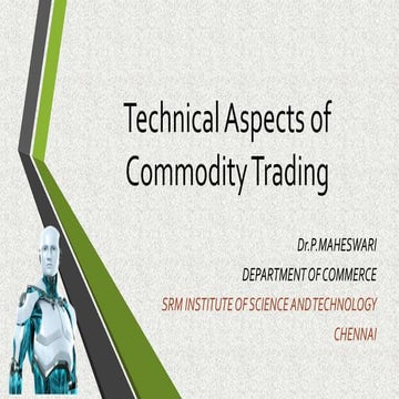 Technical aspects of commodity trading