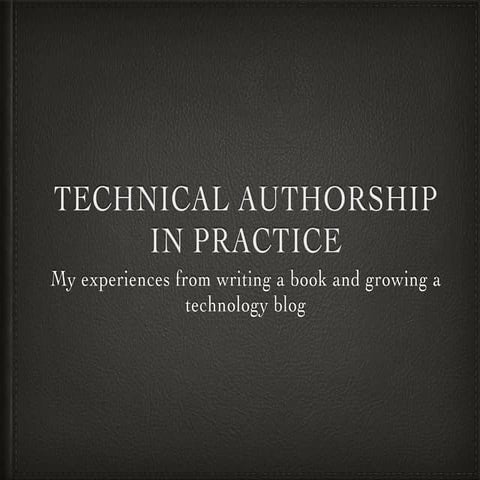 Technical Authorship in Practice