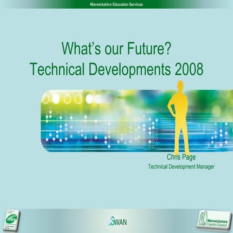 School Technical Developments, a view from 2008