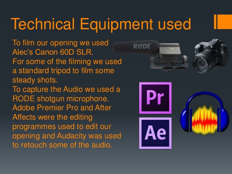 Technical equipment used
