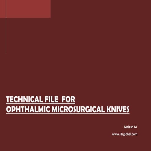 Technical file for ophthalmic  microsurgical knives