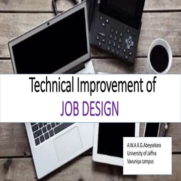 Technical improvement of job design 