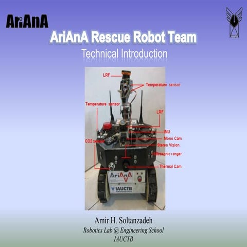 Technical Introduction to AriAnA Rescue Robot Team
