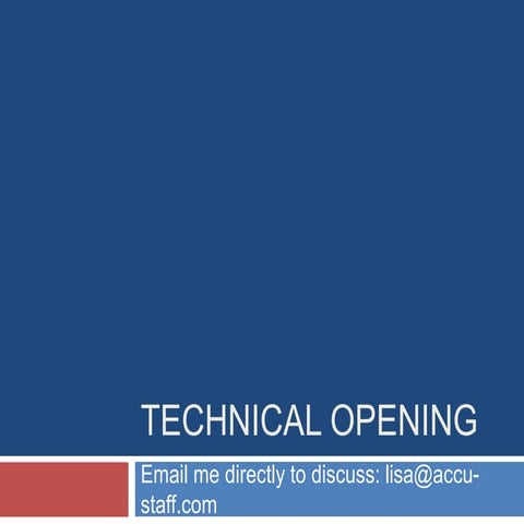 Technical opening