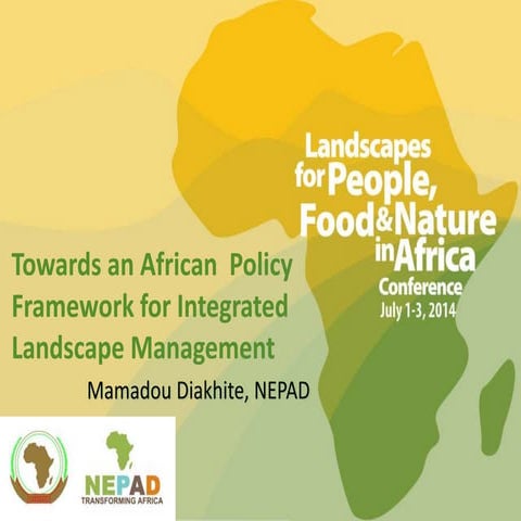 Mamadou Diakhite - Towards an African Policy Framework for Integrated Landsca...
