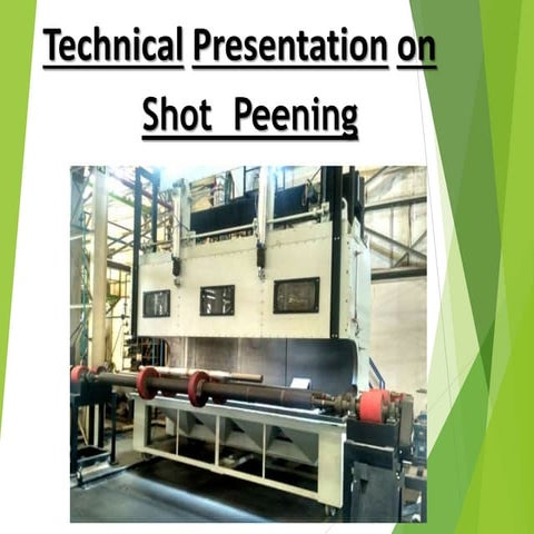 Technical presentation on shot peening