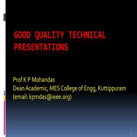 Technical presentations - Prof Mohandas