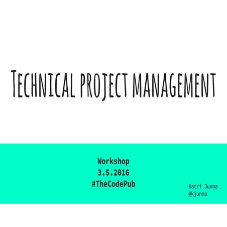 Technical project management