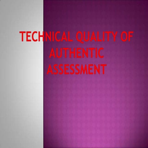 Technical Quality of Authentic Assessment