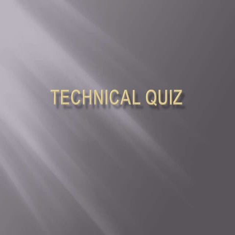 Technical quiz